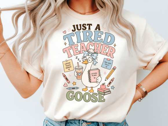 Just a Tired Teacher Goose PNG: The Ultimate Design Tool